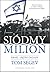 Siódmy milion: Izrael – piętno zagłady