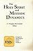The Holy Spirit and Mission Dynamics (Evangelical Missiological Society Series, #5,)