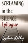Screaming in the Silence Epilogue