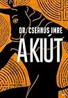A kiút by Imre Csernus