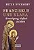 Franziskus und Klara by Peter Dyckhoff