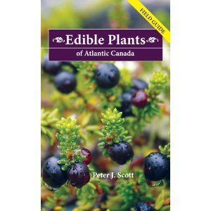 Edible Plants of Atlantic Canada: Field Guide