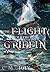 The Flight of the Griffin (The Flight of the Griffin, #1)