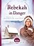 Rebekah in Danger: Peril at Plymouth Colony