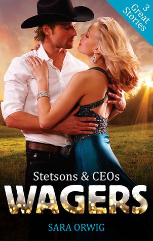 Stetsons & Ceos: Wagers: Texas Tycoon's Christmas Fiancée/Texas-Sized Temptation/A Lone Star Love Affair