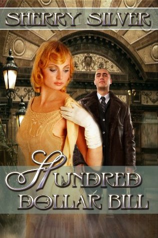 Hundred Dollar Bill (The Good Girls of Washington, #1)