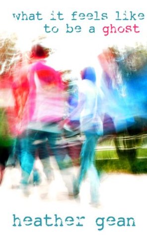 What It Feels like to be a Ghost (Kindle Edition)