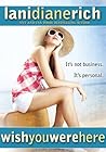 Wish You Were Here by Lani Diane Rich