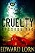 Cruelty: Episode Two (Cruel...