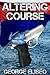 Altering Course