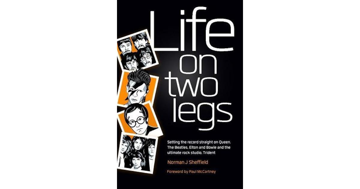 Life On Two Legs Norman Sheffield