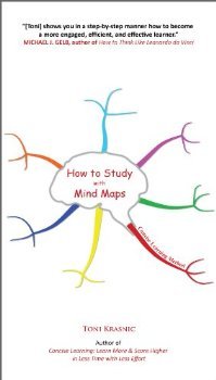 How to Study with Mind Maps: The Concise Learning Method for Students and Lifelong Learners (Expanded Edition) 
