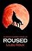 Roused (Moon Claimed, #2)