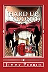 Hard Up, Ardon #1 by J.G. Perrin