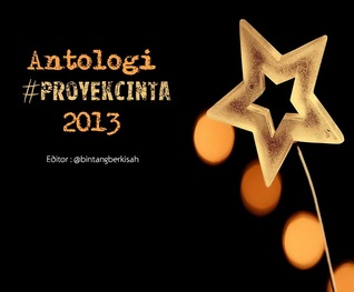 Antologi #ProyekCinta 2013