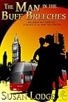 The Man in the Buff Breeches by Susan Lodge The Man in the Buff Breeches by Susan Lodge