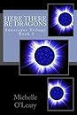 Here There Be Dragons (Sunscapes Trilogy, #2)