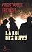 La Loi des dupes