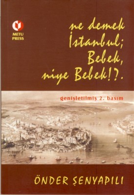 Ne demek İstanbul; Bebek niye Bebek!?.