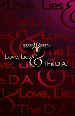 Love, Lies & the D.A. (Love, #1)