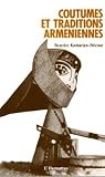 Coutumes et traditions arméniennes Coutumes et traditions arméniennes