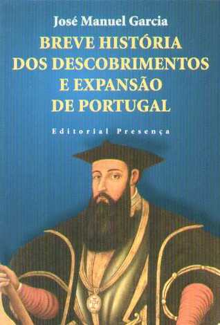 Breve História dos Descobrimentos e Expansão de Portugal