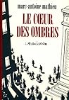 Le cœur des ombres Le cœur des ombres
