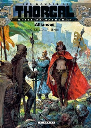Alliances (Les Mondes de Thorgal - Kriss de Valnor, #4)