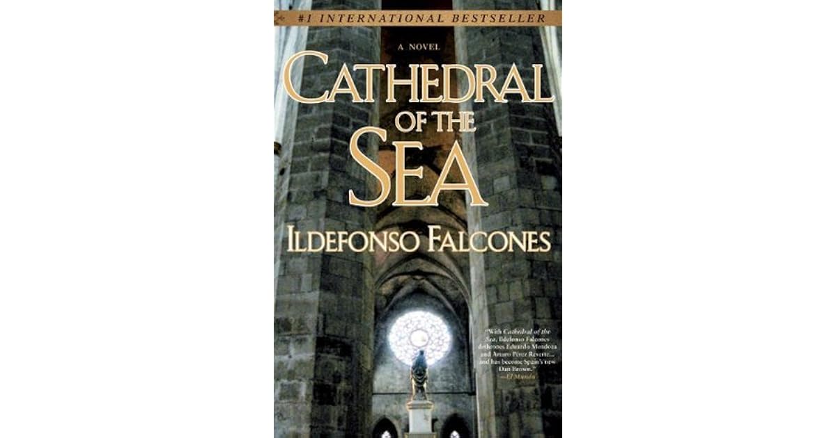 Cathedral of the sea by Ildefonso Falcones