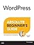 WordPress Absolute Beginner's Guide