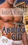 Apollo's Gift by Sandy L. Rowland Apollo's Gift by Sandy L. Rowland