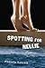 Spotting for Nellie