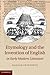 Etymology and the Invention...
