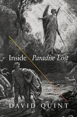 Inside Paradise Lost: Reading the Designs of Milton's Epic (Paperback)