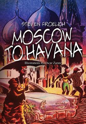 Moscow To Havana