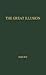 The Great Illusion: An Info...