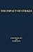 The Impact of Strikes by Neil W. Chamberlain