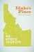 Idaho's Place: A New History of the Gem State
