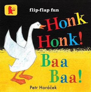 Honk, Honk! Baa, Baa! (Board Book)
