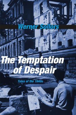 The Temptation of Despair: Tales of the 1940s (Hardcover)