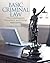 Basic Criminal Law: The Constitution, Procedure, and Crimes (4th Edition)
