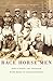 Race Horse Men: How Slavery...