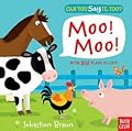 Can You Say It, Too? Moo! Moo!:
