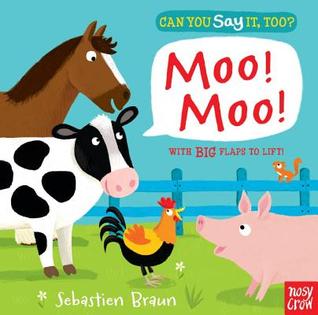 Can You Say It, Too? Moo! Moo!: (An Interactive Lift-the-Flap Farm Animals Sound Book Featuring Cows, Pigs, and Horses - For Babies and Toddlers)
