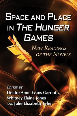 Space and Place in The Hunger Games: New Readings of the Novels (Paperback)