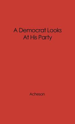 A Democrat Looks at His Party: