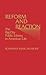 Reform and Reaction: The Big City Public Library in American Life (Contributions in Librarianship and Information Science)