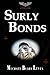 Surly Bonds (Jason Conrad T...