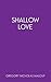 Shallow Love (Thoughtless)