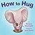 How to Hug
